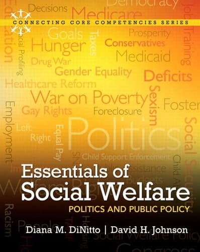 Essentials of Social Welfare + MySocialWorkLab With Pearson Etext Access Code: Politics and Public Policy (Connecting Core Competencies)