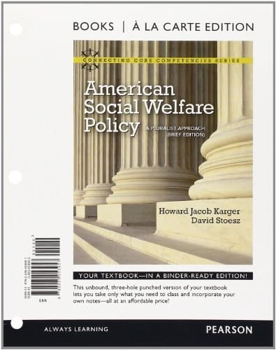American Social Welfare Policy: A Pluralist Approach, Brief Edition, Books a la Carte Edition