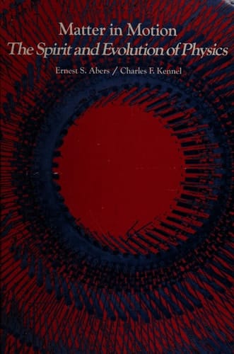 Matter in motion: The spirit and evolution of physics