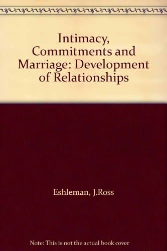 Intimacy, commitments, and marriage: Development of relationships : [articles