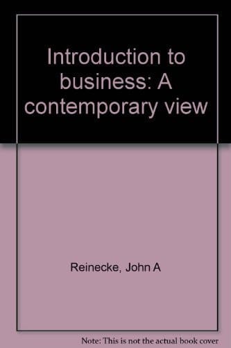 Introduction to Business: A Contemporary View