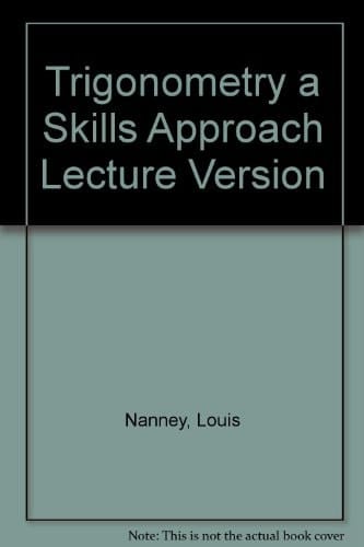 Trigonometry a Skills Approach Lecture Version