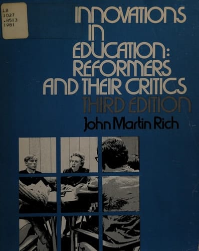 Innovations in education: Reformers and their critics