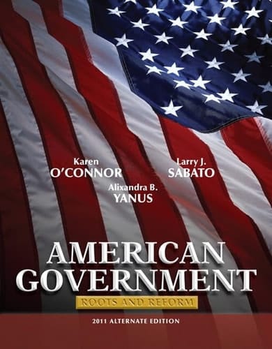 American Government 2011: Roots and Reform