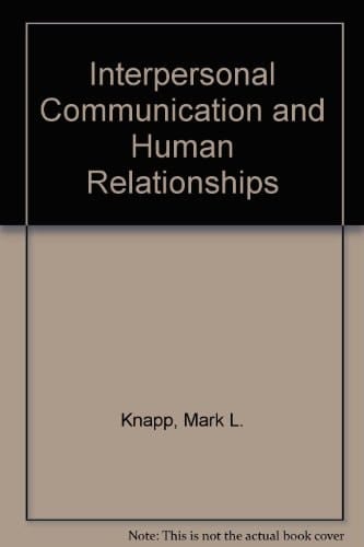 Interpersonal Communication and Human Relationships