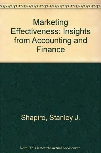 Marketing Effectiveness, Insights from Accounting and Finance
