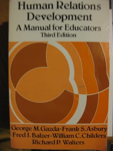 Human relations development: A manual for educators