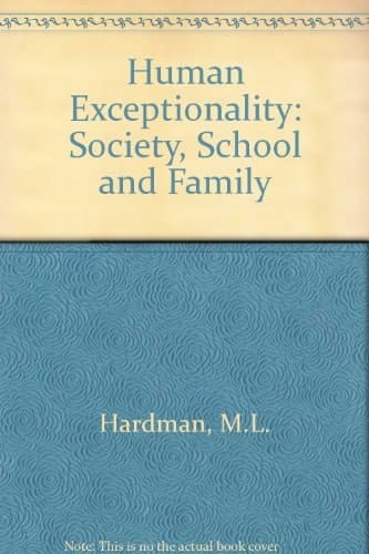 Human Exceptionality: Society, School, and Family