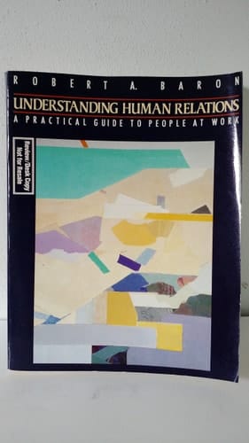 Understanding Human Relations: A Practical Guide to People at Work