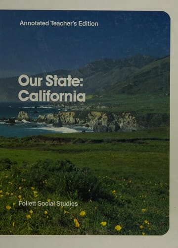 Our state: California (Follett social studies)