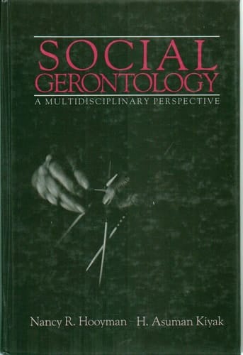 Social gerontology: A multidisciplinary perspective