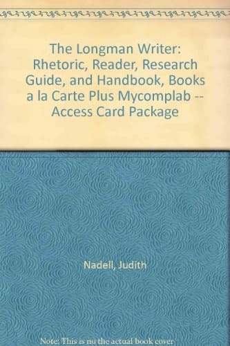 The Longman Writer: Rhetoric, Reader, Research Guide, and Handbook, Books a la Carte Plus MyCompLab -- Access Card Package (8th Edition)
