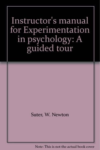 Instructor's manual for Experimentation in psychology: A guided tour
