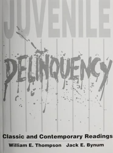Juvenile Delinquency: Classic and Contemporary Readings