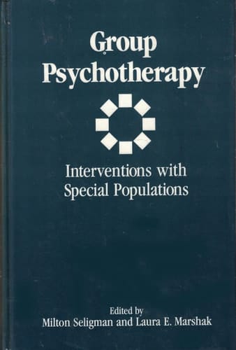 Group Psychotherapy: A Practitioner's Guide to Interventions With Special Populations