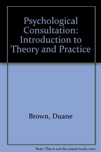 Psychological Consultation: Introduction to Theory and Practice