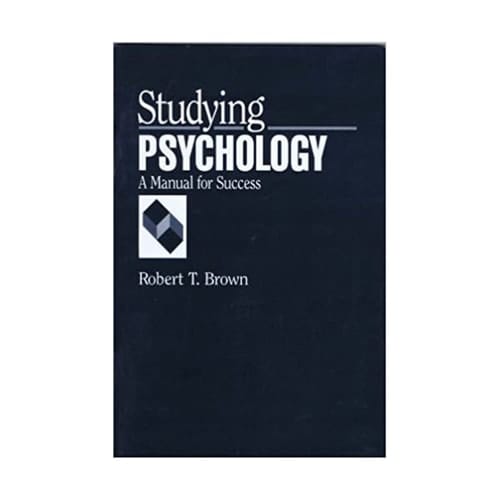 Studying Psychology: A Manual for Success