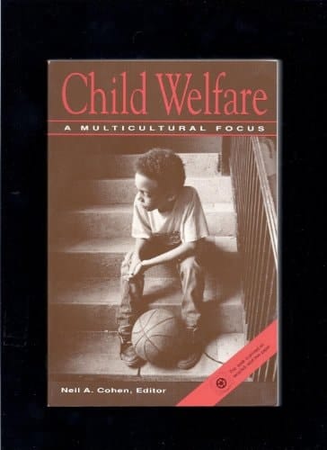 Child Welfare: A Multicultural Focus