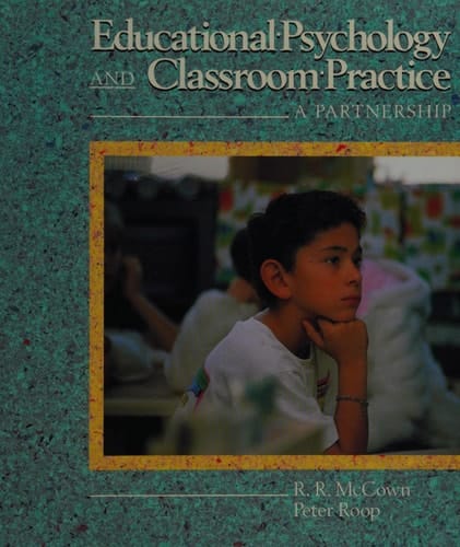 Educational Psychology and Classroom Practice - A Partnership