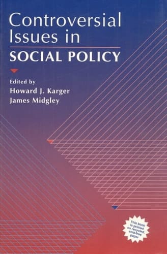 Controversial Issues in Social Policy