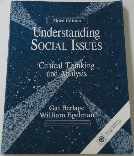 Understanding Social Issues : Critical Thinking and Analysis