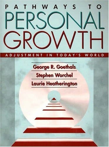 Pathways to Personal Growth: Adjustment in Today's World