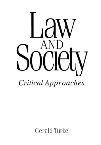 Law and Society: Critical Approaches