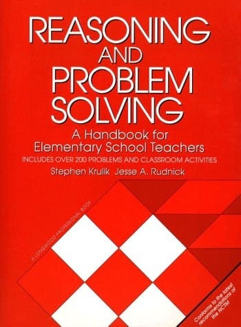 Reasoning and Problem Solving: A Handbook for Elementary School Teachers