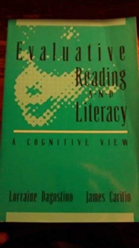Evaluative Reading and Literacy: A Cognitive View