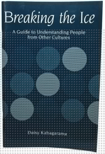 Breaking the Ice: A Guide to Understanding People from Other Cultures
