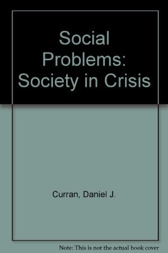 Social Problems: Society in Crisis