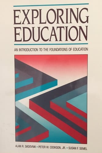 Exploring Education: An Introduction to the Foundations of Education