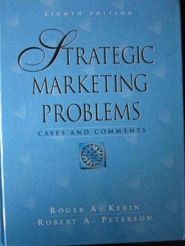 Strategic Marketing Problems: Cases and Comments