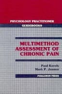 Multimethod Assessment of Chronic Pain (Psychology Practitioner Guidebooks Series)