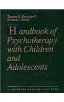 Handbook of Psychotherapy With Children and Adolescents