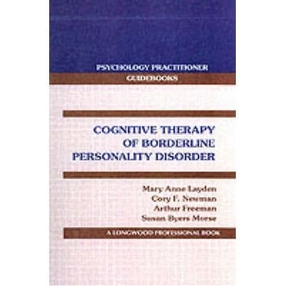 Cognitive Therapy of Borderline Personality Disorder