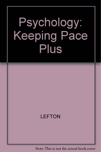 Keeping pace plus an active reading study guide: For Lefton Psychology, fifth edition