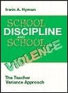 School Discipline and School Violence: The Teacher Variance Approach