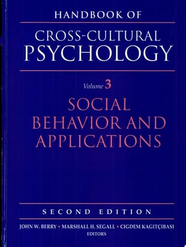 Handbook of Cross-Cultural Psychology, Volume 3: Social Behavior and Applications (2nd Edition)