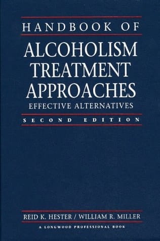 Handbook of Alcoholism Treatment Approaches: Effective Alternatives (2nd Edition)