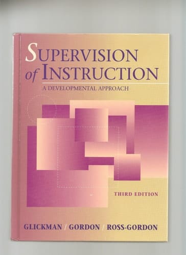 Supervision of Instruction: A Developmental Approach