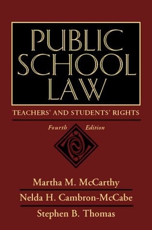 Public School Law: Teachers' and Students' Rights (4th Edition)