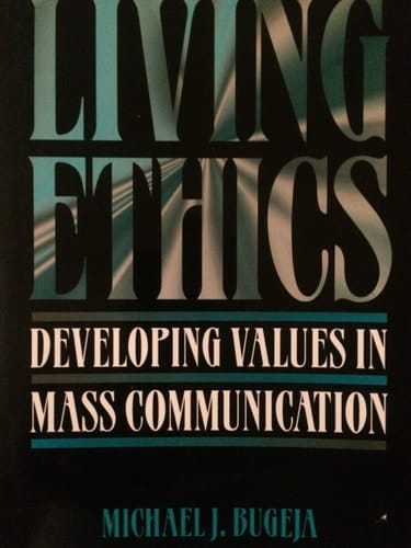 Living Ethics: Developing Values in Mass Communication