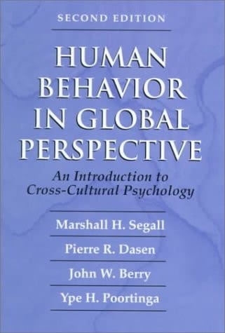 Human Behavior in Global Perspective: An Introduction to Cross Cultural Psychology (2nd Edition)