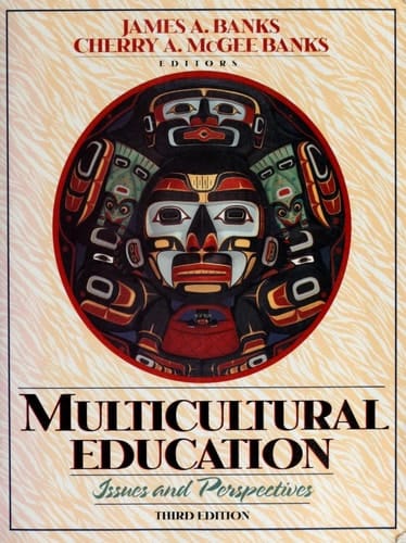 Multicultural Education: Issues and Perspectives