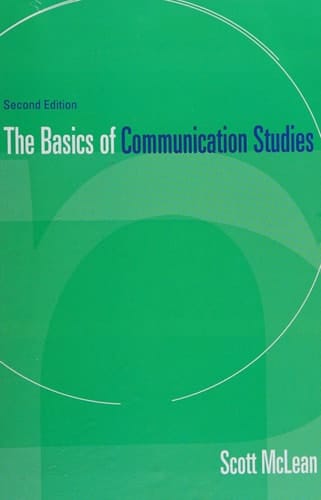 Basics of Communication Studies (2nd Edition)