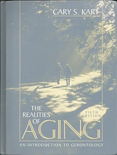 Realities of Aging, The: An Introduction to Gerontology