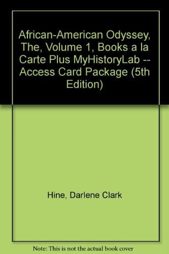 The African-American Odyssey: Books a La Carte Plus Myhistorylab