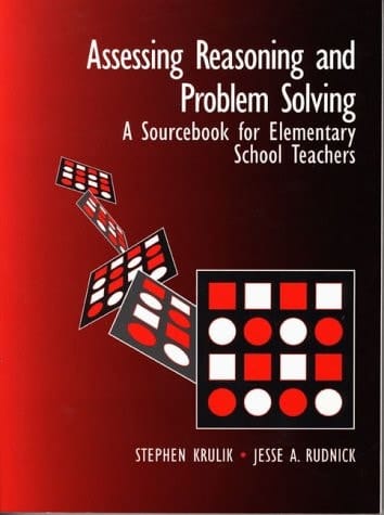 Assessing Reasoning and Problem Solving: A Sourcebook for Elementary School Teachers