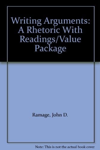 Writing Arguments: A Rhetoric With Readings/Value Package